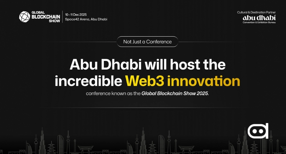 Global Blockchain Show 2025 to Spotlight Web3 Innovation in Abu Dhabi TOAI