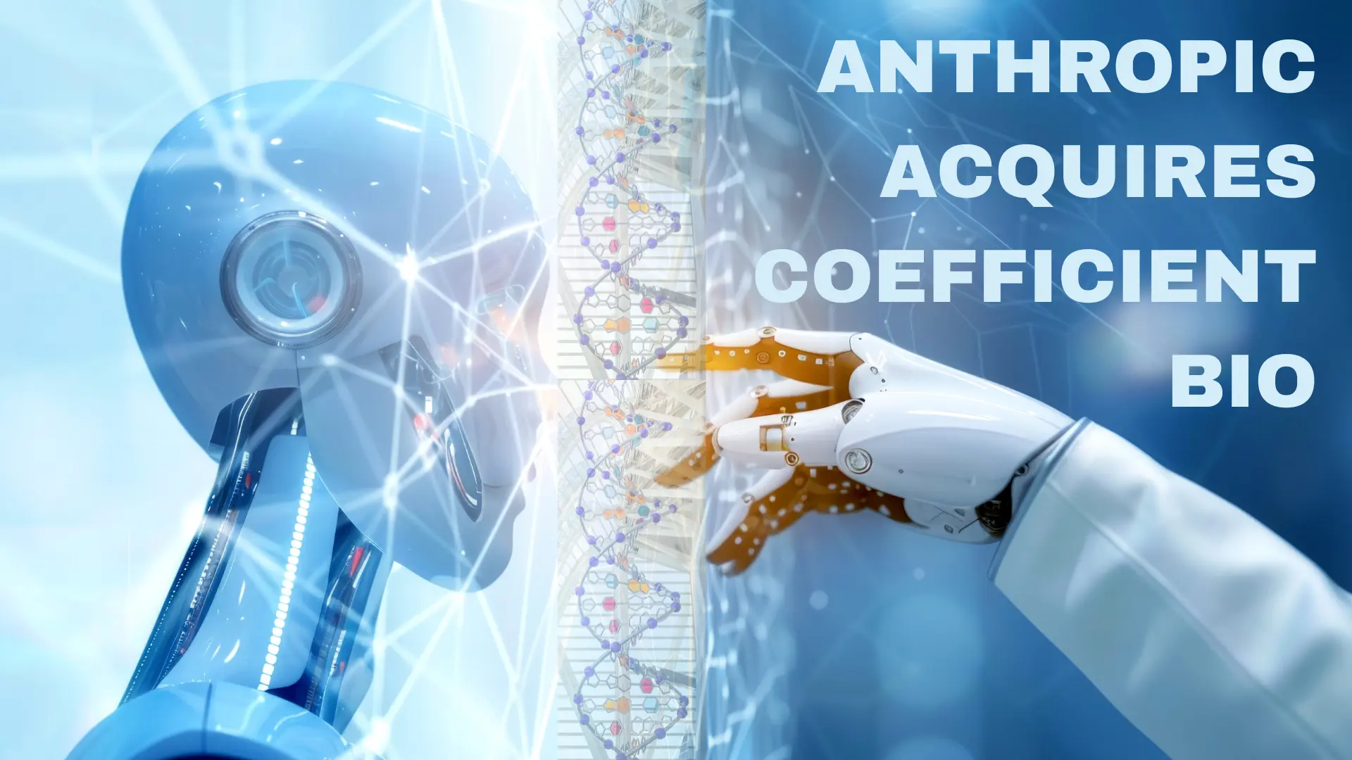 anthropic-acquires-coefficient-bio