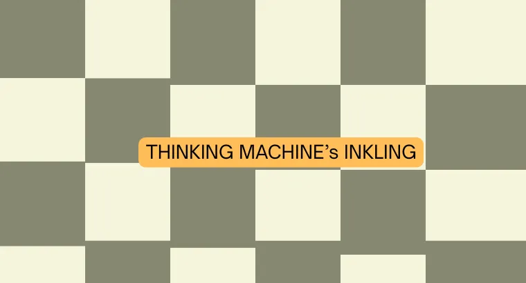 Thinking Machines Inkling
