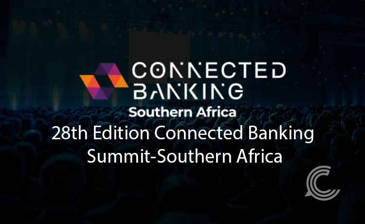 28th Connected Banking Summit Southern Africa