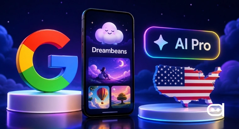 Google Opens Dreambeans to AI Pro Subscribers in the US